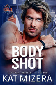 Title: Body Shot (Lauderdale Knights Book 8), Author: Kat Mizera