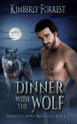 Dinner With The Wolf: A Paranormal Shifter Romance