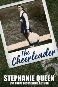 Title: The Cheerleader: a retro 70's college story, Author: Stephanie Queen