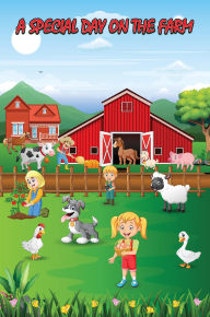 Title: A SPECIAL DAY ON THE FARM, Author: MELANIE RAE DAVIS