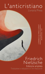 Title: L'anticristiano, Author: Friedrich Nietzsche