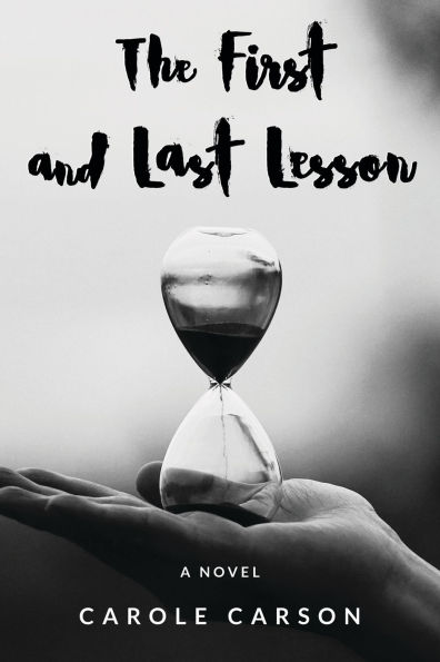 The First and Last Lesson: A Novel