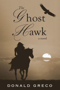 Title: The Ghost Hawk, Author: Donald Greco