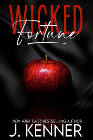 Title: Wicked Fortune, Author: J. Kenner