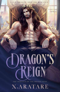 Title: Dragon's Reign: The Dragon King's Challenge (Book 3), Author: X. Aratare