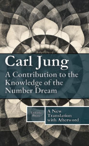 Title: A Contribution to the Knowledge of the Number Dream, Author: Carl Jung