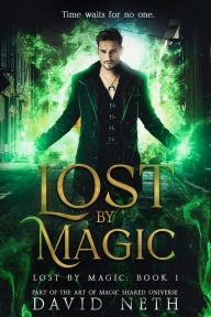 Title: Lost By Magic, Author: David Neth