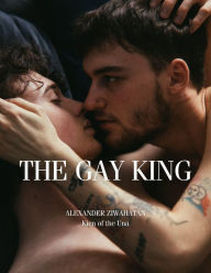 Title: The Gay King, Author: Alexander Ziwahatan