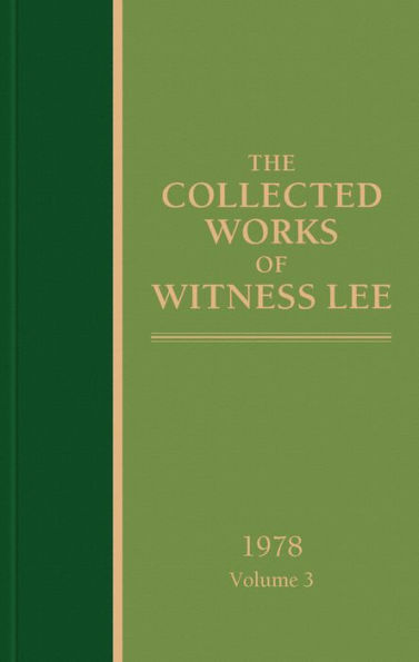 The Collected Works of Witness Lee, 1978, volume 3