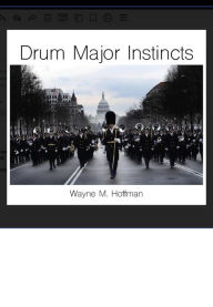 Title: Drum Major Instincts, Author: Wayne Hoffman