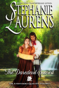 Title: The Daredevil Snared, Author: Stephanie Laurens
