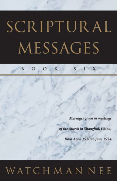 Scriptural Messages - Book Six