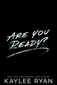 Title: Are You Ready?, Author: Kaylee Ryan