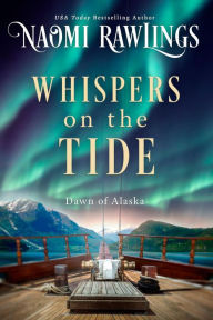 Title: Whispers on the Tide, Author: Naomi Rawlings
