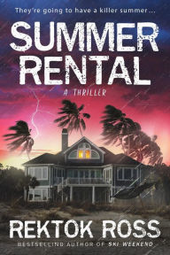 Summer Rental: A Gripping Psychological Thriller