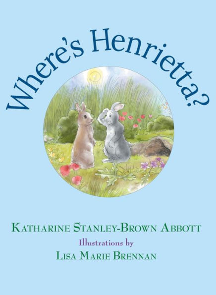 Where's Henrietta? (Book 3 in the Henrietta, the Loveable Woodchuck Series)