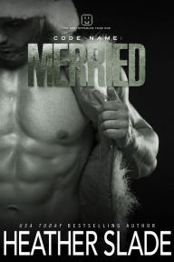 Title: Code Name: Merried, Author: Heather Slade