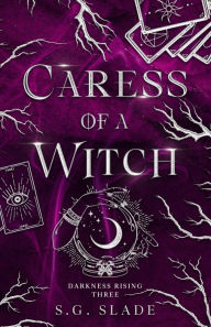 Title: Caress of a Witch, Author: S. G. Slade