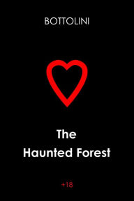 Title: The Haunted Forest, Author: Bottolini