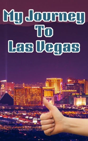 My Journey to Las Vegas