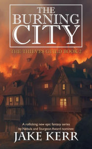 Title: The Burning City, Author: Jake Kerr