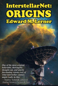 Title: InterstellarNet: Origins, Author: Edward M. Lerner