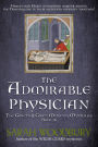 The Admirable Physician: The Gareth & Gwen Medieval Mysteries Book 16