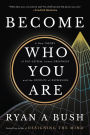 Become Who You Are: A New Theory of Self-Esteem, Human Greatness, and the Opposite of Depression