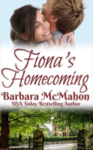 Title: Fiona's Homecoming, Author: Barbara Mcmahon