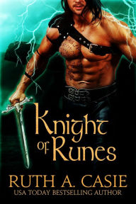 Title: Knight of Runes, Author: Ruth A. Casie