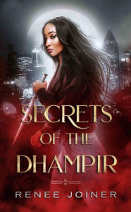 Title: Secrets of the Dhampir, Author: Renee Joiner