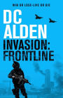 Invasion Frontline: A War and Military Action Thriller