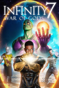 Title: Infinity 7: War of Gods, Author: Braxton Cosby