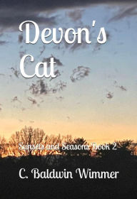 Title: Devon's Cat: Sunsets and Seasons Book 2, Author: C. Baldwin Wimmer