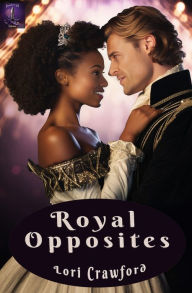 Title: Royal Opposites, Author: Lori Crawford