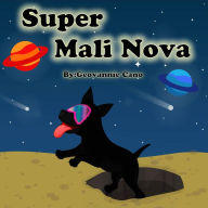 Title: Super Mali Nova, Author: Geovannie Cano