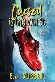 Title: Cursed is the Worst, Author: E. J. Russell