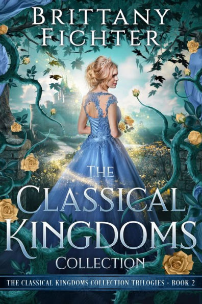 The Classical Kingdoms Collection Trilogies Book 2