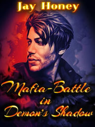 Title: Mafia Battle in Demon's Shadow, Author: Jay Honey