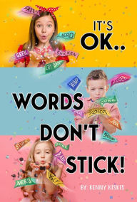 Title: Words Don't Stick, Author: Elaine Kiskis