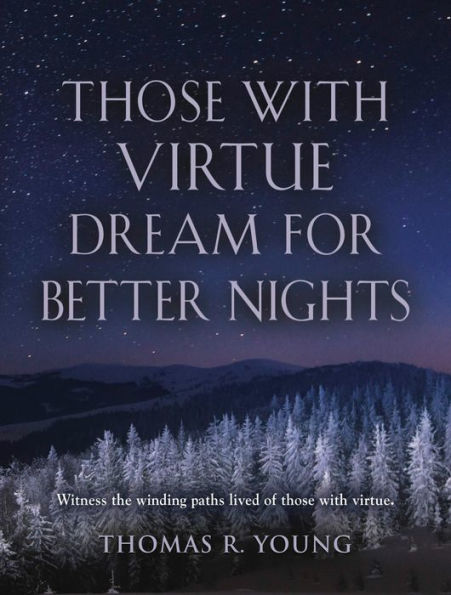 Those With Virtue Dream For Better Nights