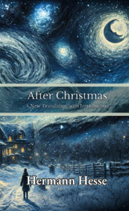 Title: After Christmas, Author: Hermann Hesse