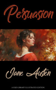 Title: Persuasion: Illustrated Edition, Author: Jane Austen