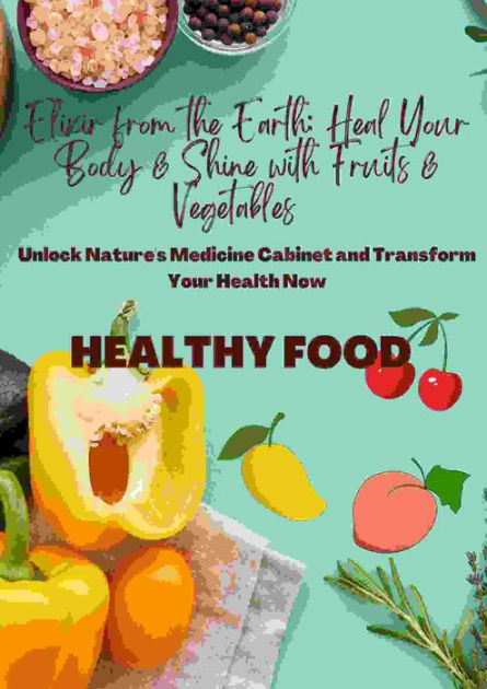 The Vibrant Plate: Nourish Your Body & Soul with Fruits & Vegetables ...