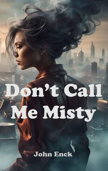 Don't Call Me Misty