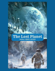 Title: The Lost Planet, Author: Aqeel Ahmed