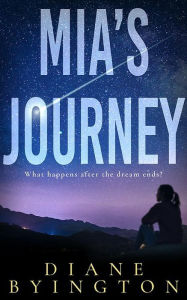 Title: Mia's Journey, Author: Diane Byington