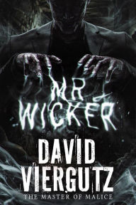 Title: Mr. Wicker, Author: David Viergutz