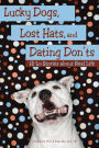 Lucky Dogs, Lost Hats, and Dating Don'ts: Hi-Lo Stories about Real Life