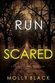 Ebooks for free downloads Run Scared (A Serena Knox Suspense ThrillerBook Seven)